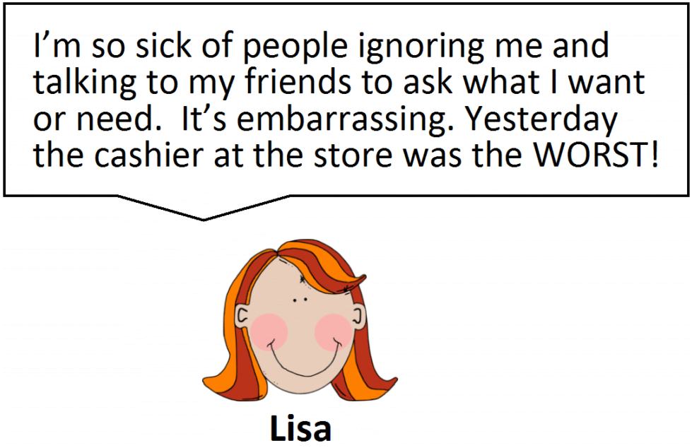 Lisa says I'm sick of people ignoring me